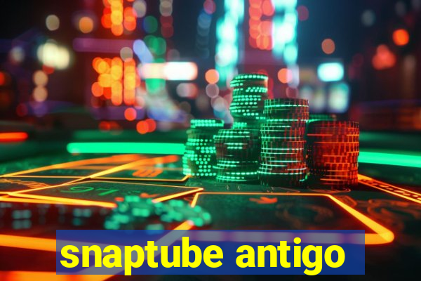 snaptube antigo